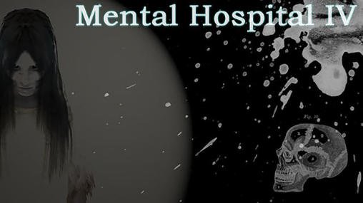 mental hospital 4 скачать на андроид полная версия