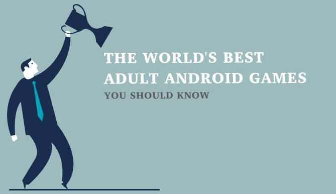 Лучшие Андроид игры для взрослых